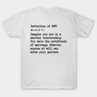 What is NFT ART? Define NFT for Beginners Dummies T-Shirt